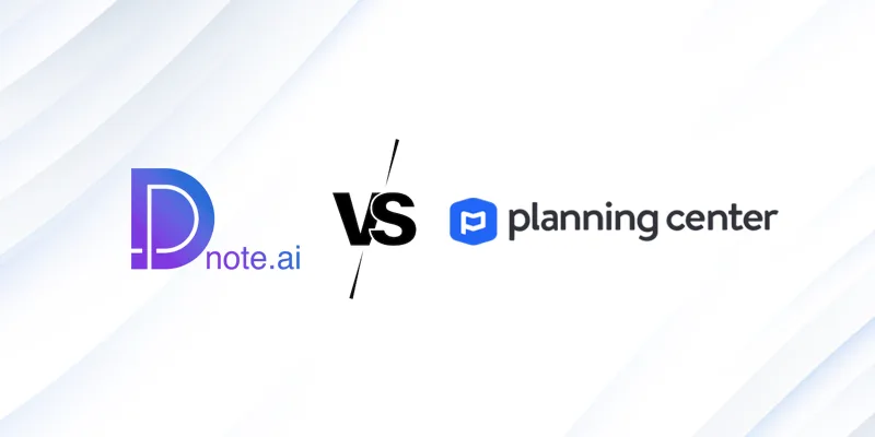 Dnote vs. Planning Center: All-in-One Platform or Multiple Apps