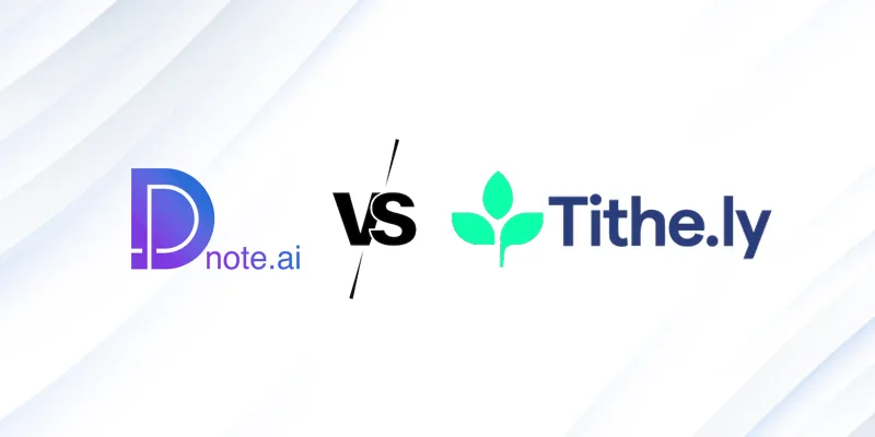 Dnote vs Tithe.ly: Which One Actually Grows Your Church