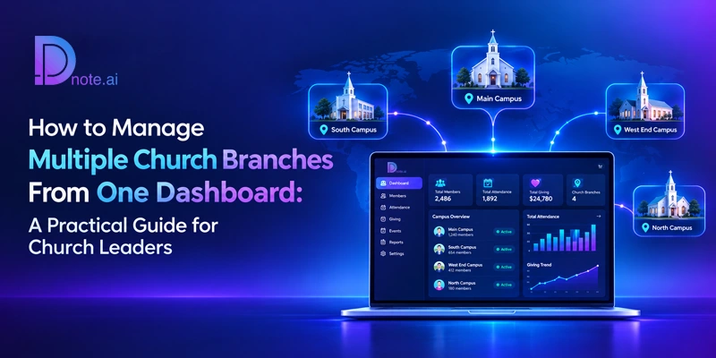How to Manage Multiple Church Branches from One Dashboard